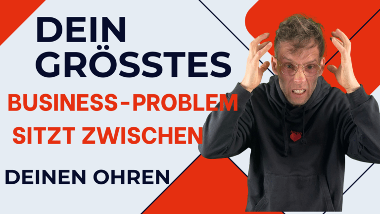 Henry mit angespanntem Gesichtsausdruck und erhobenen Händen neben dem Text „Dein größtes Business Problem sitzt zwischen deinen Ohren“.