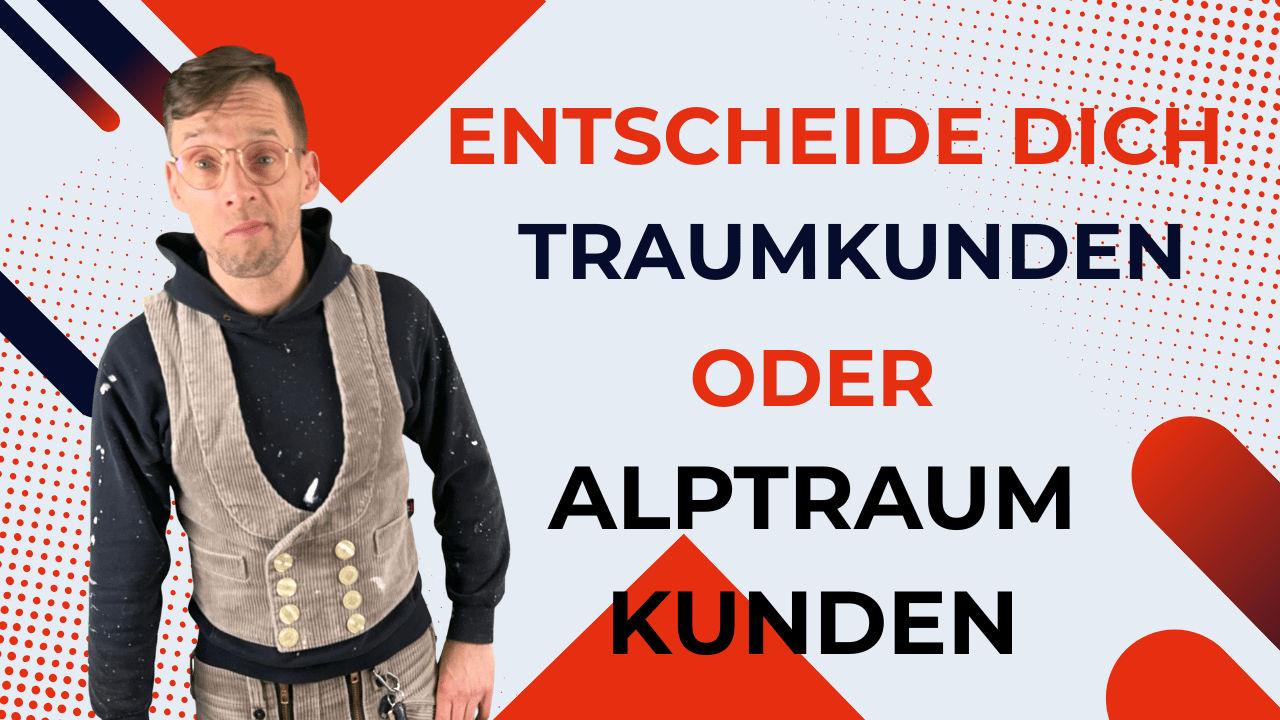 Entscheide dich Traumkunden oder Alptraumkunden Henry in Arbeitskleidung neben dem Text „Entscheide dich, Traumkunden oder Alptraumkunden“.