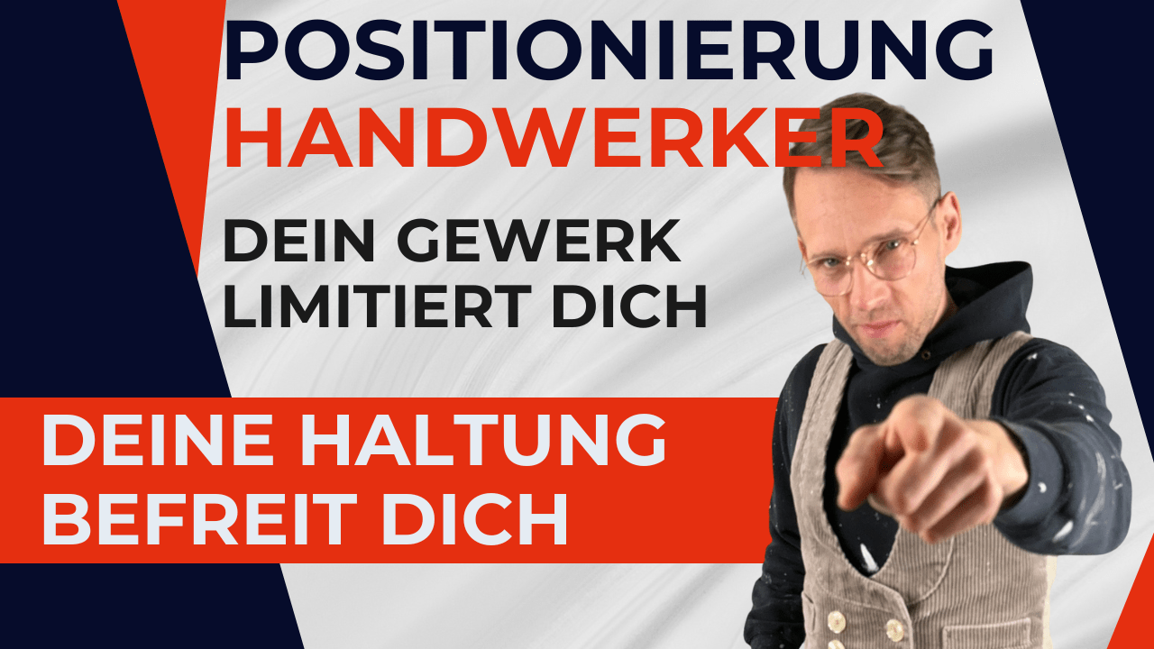 Henry zeigt direkt nach vorn neben dem Text „Positionierung für Handwerker. Dein Gewerk limitiert dich, deine Haltung befreit dich“.