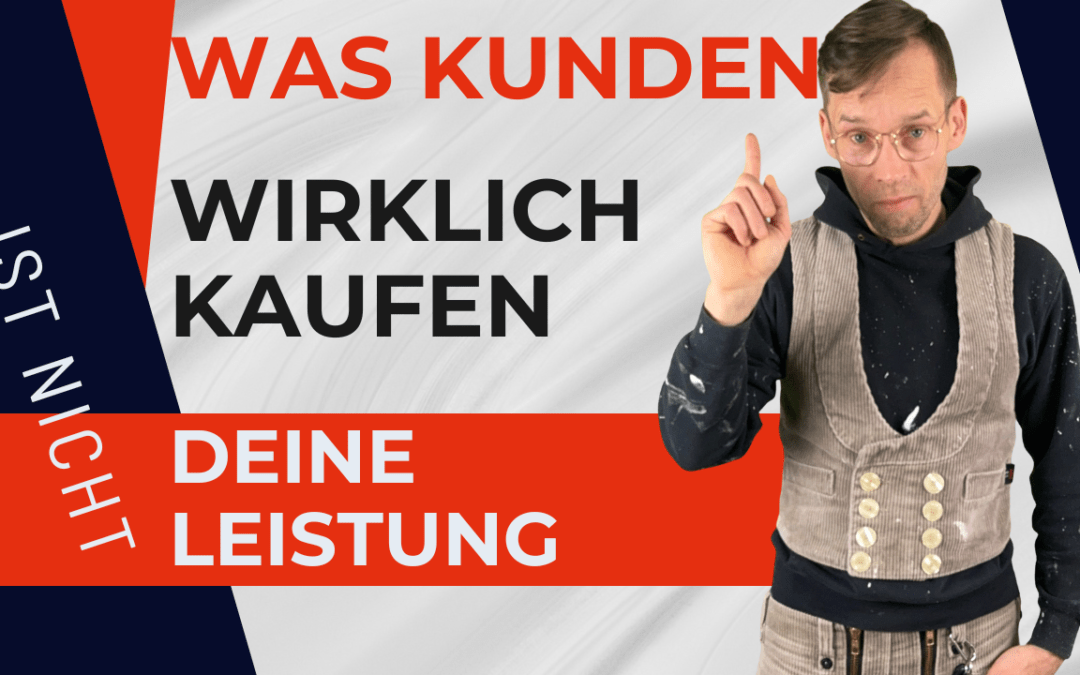 Was Kunden wirklich kaufen