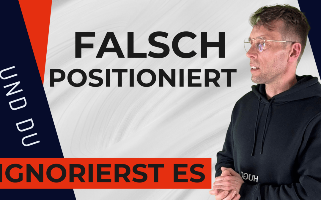 Falsch positioniert und du ignorierst das