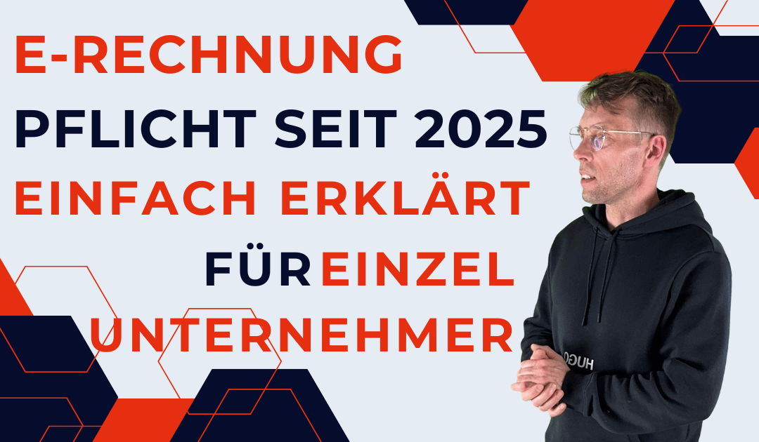 E-Rechnung Pflicht seit 2025 einfach erklärt